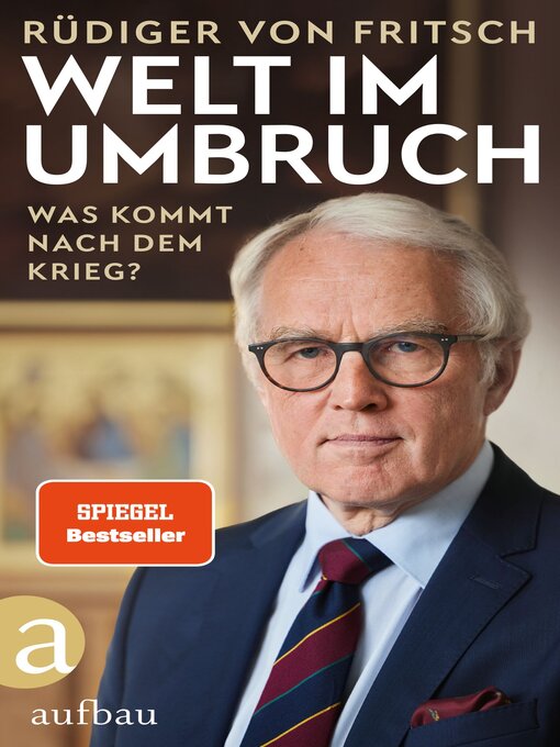Title details for Welt im Umbruch – was kommt nach dem Krieg? by Rüdiger von Fritsch - Wait list